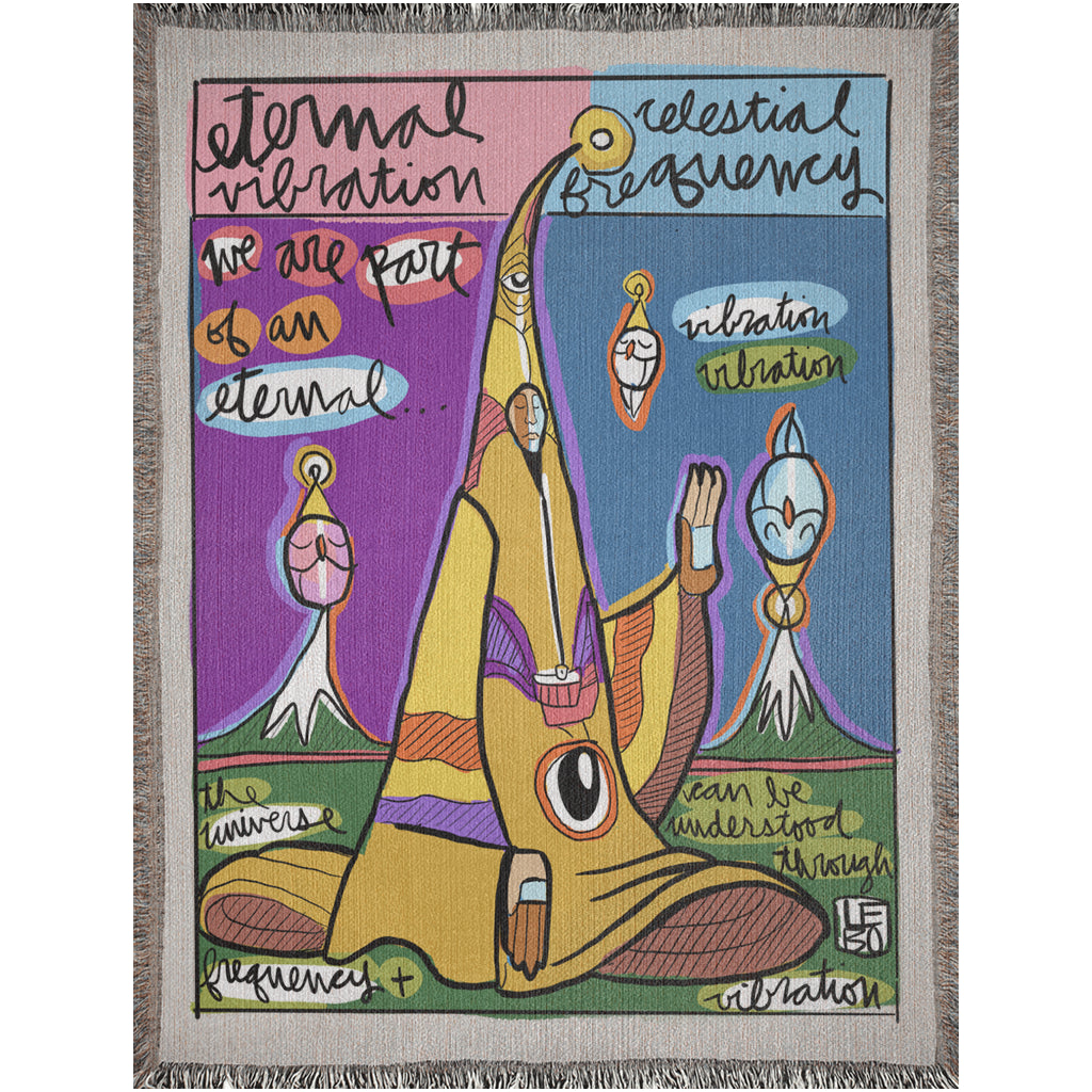 We are Part of an Eternal Vibration  - Lebo Woven Blanket